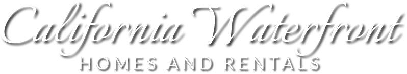 California Waterfront Homes and Rentals